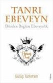 Tanri Ebeveyn - Dünden Bugüne Ebeveynlik