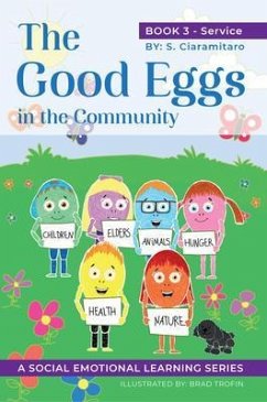 The Good Eggs in the Community (eBook, ePUB) - Ciaramitaro, S.