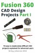 Fusion 360   CAD Design Projects Part I - Bild 1
