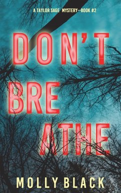 Don't Breathe (A Taylor Sage FBI Suspense Thriller-Book 2) - Black, Molly