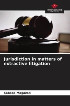 Jurisdiction in matters of extractive litigation - Magazan, Sababa