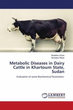 Metabolic Diseases in Dairy Cattle in Khartoum State, Sudan - Elzain, Mudather;EIayis, Abubaker