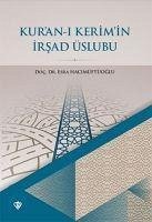 Kuran-i Kerimin Irsad Üslubu - Hacimüftüoglu, Esra