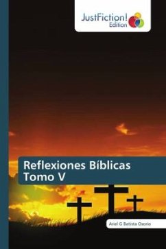 Reflexiones Bíblicas Tomo V - Batista Osorio, Ariel G