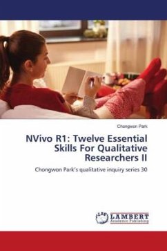 NVivo R1: Twelve Essential Skills For Qualitative Researchers II