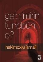 Gelo Mirin Tunebun E - Ismail, Hekimoglu