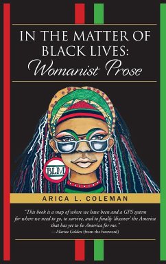 In The Matter of Black Lives - Coleman, Arica L