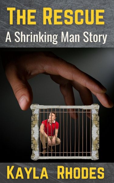 The Rescue: A Shrinking Man Story (eBook, ePUB)