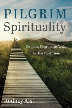 Pilgrim Spirituality (eBook, ePUB)
