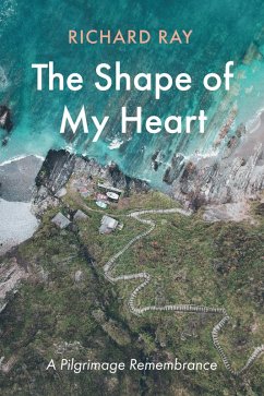 The Shape of My Heart (eBook, ePUB) - Ray, Richard
