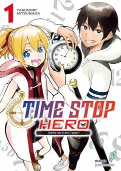 Time Stop Hero - Sterbe ich in drei Tagen? Band 1 VOL. 2 (eBook, ePUB) - Yasunori, Mitsunaga