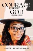 Courage Inspired by God (eBook, ePUB) Courage Inspired by God (eBook, ePUB)