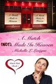 A Match (not) Made In Heaven (The Match GIrls, #1) (eBook, ePUB)