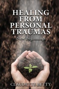 Healing from Personal Traumas (eBook, ePUB) - Betty, Claudette