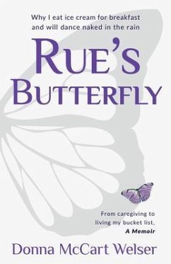 Rue's Butterfly (eBook, ePUB) - Welser, Donna McCart