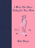 I Wore this Dress Today For You, Mom (eBook, ePUB)