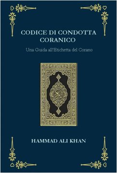 Codice di Condotta Coranico (eBook, ePUB) Cover Codice di Condotta Coranico (eBook, ePUB)