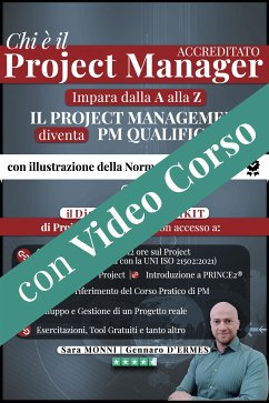 Chi è il PROJECT MANAGER ACCREDITATO secondo la norma UNI 11648/2016 (eBook, ePUB) - D'Ermes, Gennaro; Monni, Sara