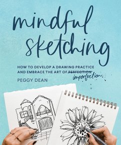 Mindful Sketching (eBook, ePUB) - Dean, Peggy