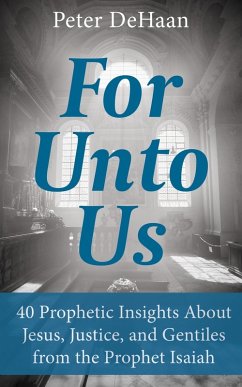 For Unto Us (eBook, ePUB) - DeHaan, Peter
