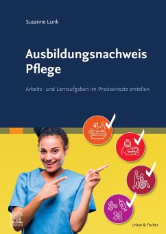 Ausbildungsnachweis Pflege (eBook, ePUB) - Lunk, Susanne