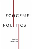 Ecocene Politics (eBook, ePUB)