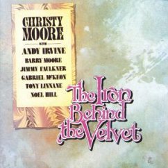 The Iron Behind The Velvet - Christy Moore