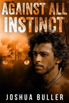 Against All Instinct (eBook, ePUB) - Buller, Joshua