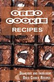 Oreo Cookie Recipes: Delicious and Indulgent Oreo Cookie Cookbook (eBook, ePUB)