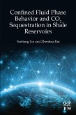 Confined Fluid Phase Behavior and CO2 Sequestration in Shale Reservoirs (eBook, ePUB)