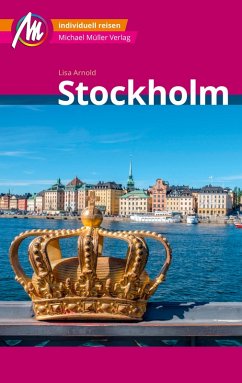 Stockholm MM-City Reiseführer Michael Müller Verlag (eBook, ePUB) - Arnold, Lisa