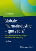 Globale Pharmaindustrie – quo vadis? (eBook, PDF)