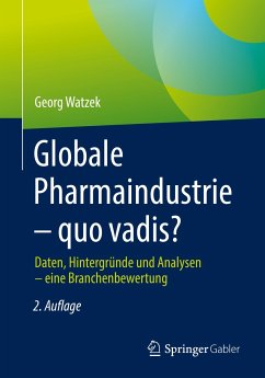 Globale Pharmaindustrie – quo vadis? (eBook, PDF) - Watzek, Georg