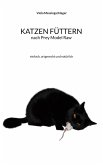 Katzen füttern nach Prey Model Raw (eBook, ePUB) Katzen füttern nach Prey Model Raw (eBook, ePUB)