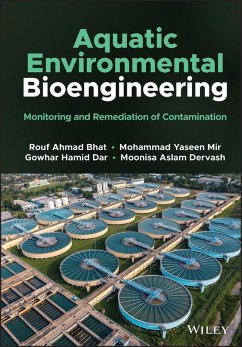 Aquatic Environmental Bioengineering (eBook, PDF) - Ahmad Bhat, Rouf; Yaseen Mir, Mohammad; Hamid Dar, Gowhar; Aslam Dervash, Moonisa