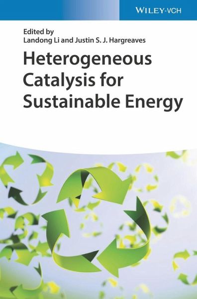 Heterogeneous Catalysis for Sustainable Energy (eBook, PDF) Heterogeneous Catalysis for Sustainable Energy (eBook, PDF)