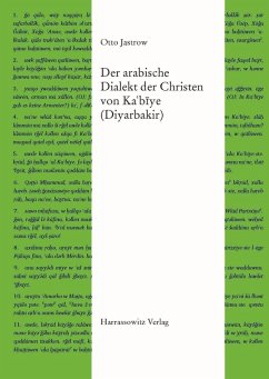 Der arabische Dialektder Christen von Ka¿biye (Diyarbakir) (eBook, PDF) - Jastrow, Otto
