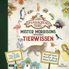 Die Schule der magischen Tiere: Mister Morrisons gesammeltes Tierwissen (MP3-Download) - Auer, Margit; Verg, Martin