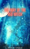 The Way of the Red Witch (eBook, ePUB) The Way of the Red Witch (eBook, ePUB)