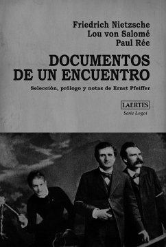 Documentos de un encuentro (eBook, ePUB) - Nietzsche, Friedrich; von Salomé, Lou; Rée, Paul