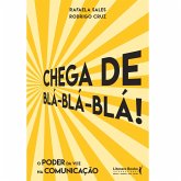 Chega de blá blá blá (eBook, ePUB) Chega de blá blá blá (eBook, ePUB)