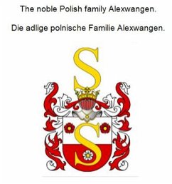 Cover The noble Polish family Alexwangen. Die adlige polnische Familie Alexwangen. (eBook, ePUB)