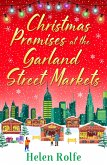 Christmas Promises at the Garland Street Markets (eBook, ePUB)
