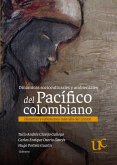 Dinámicas socioculturales y ambientales del Pacífico colombiano (eBook, PDF) Dinámicas socioculturales y ambientales del Pacífico colombiano (eBook, PDF)