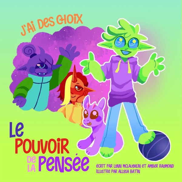 J'ai des choix (Le pouvoir de la pensée.) (eBook, ePUB) J'ai des choix (Le pouvoir de la pensée.) (eBook, ePUB)