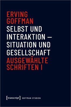 Selbst und Interaktion - Situation und Gesellschaft - Goffman, Erving