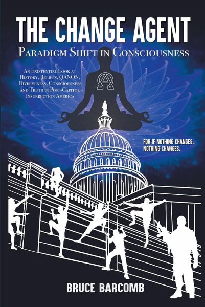 The Change Agent - Paradigm Shift in Consciousness (eBook, ePUB)