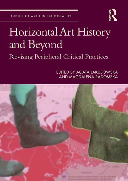 Horizontal Art History and Beyond (eBook, PDF) Horizontal Art History and Beyond (eBook, PDF)