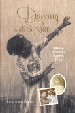 Dancing with the Rain (eBook, ePUB) Dancing with the Rain (eBook, ePUB)
