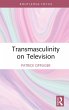 Transmasculinity on Television (eBook,... - Bild 1